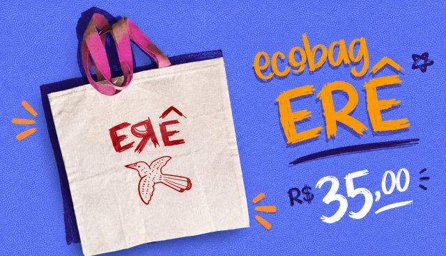 Ecobag "ERÊ"
