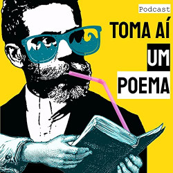 TOMA AÍ UM POEMA